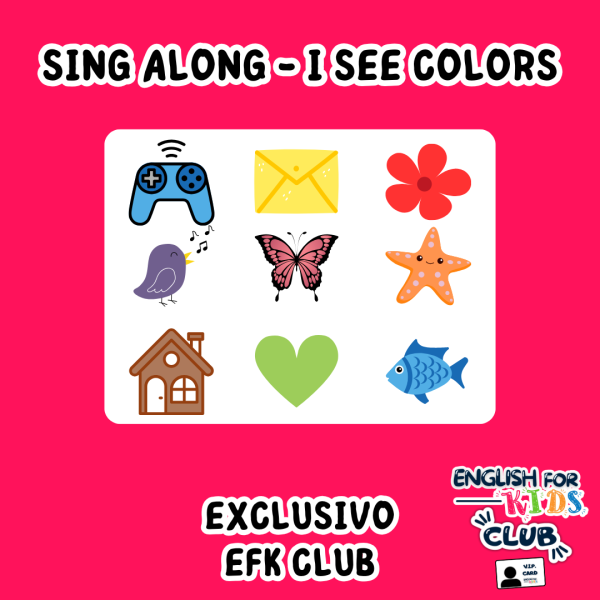 SING ALONG - I SEE COLORS - EXCLUSIVO EFK CLUB