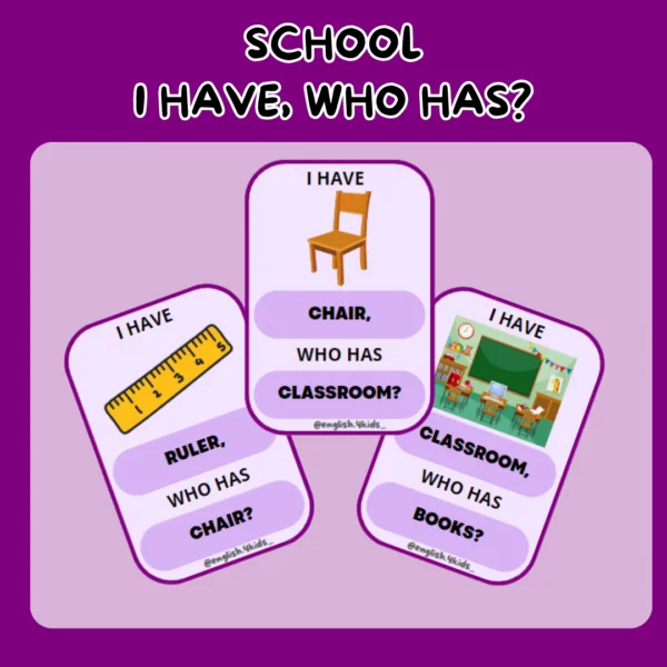 SCHOOL I HAVE, WHO HAS?