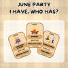 JUNE PARTY - I HAVE, WHO HAS?